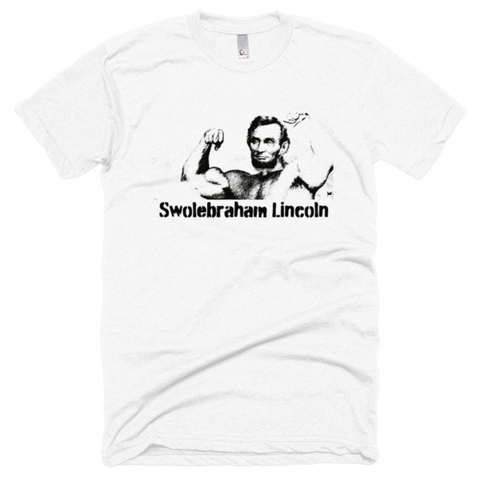 Swolebraham Licoln Tee